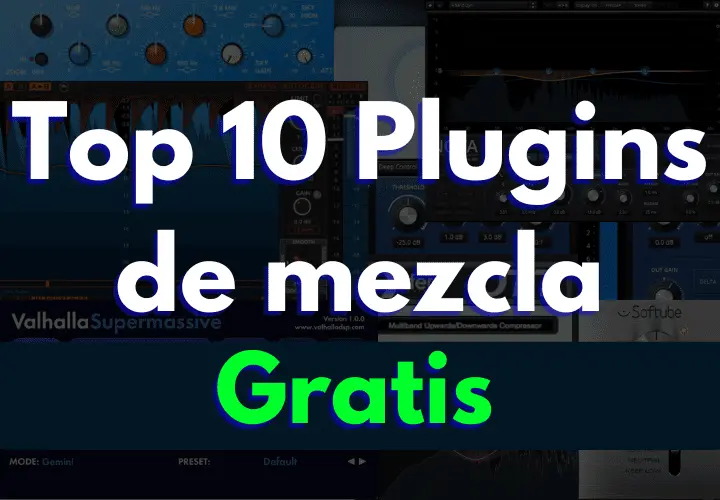 Mi Top 10 de los mejores plugins de mezcla gratuitos para este 2024